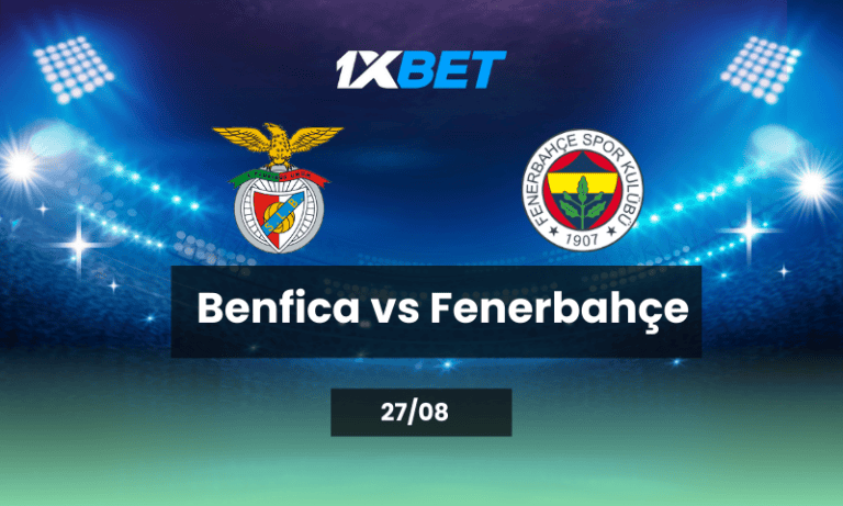 Benfica vs Fenerbahçe