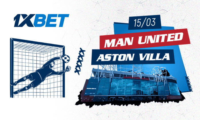 15_03_Man-United_Aston-Villa_FR-1 Manchester United - Aston Villa | Analyse 1xBet