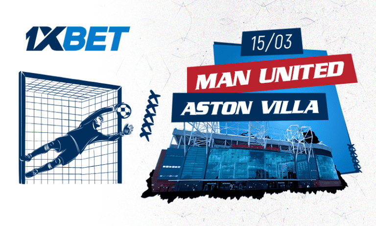 Manchester United - Aston Villa | Analyse 1xBet