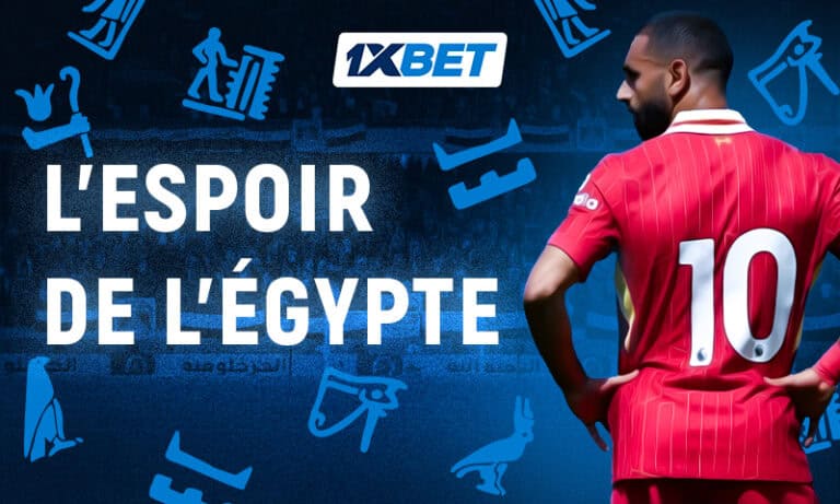 Mohamed Salah avant la Coupe du monde | L'espoir de l'Égypte | 1xBet