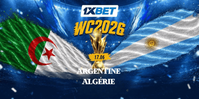 17_06_Argentina_Algeria_fr L'Algérie va-t-elle créer la surprise face au champion du monde ? | 1xBet