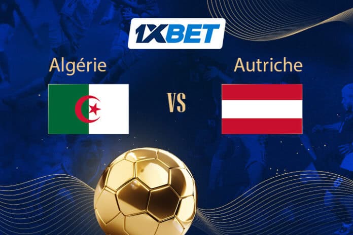 Match de qualification : Algérie - Autriche | 1xBet
