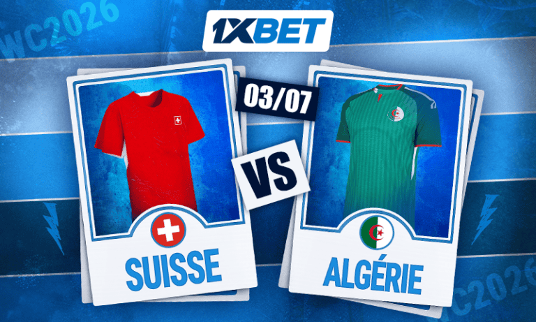 Un match difficile : l'Algérie contre la Suisse | 1xBet