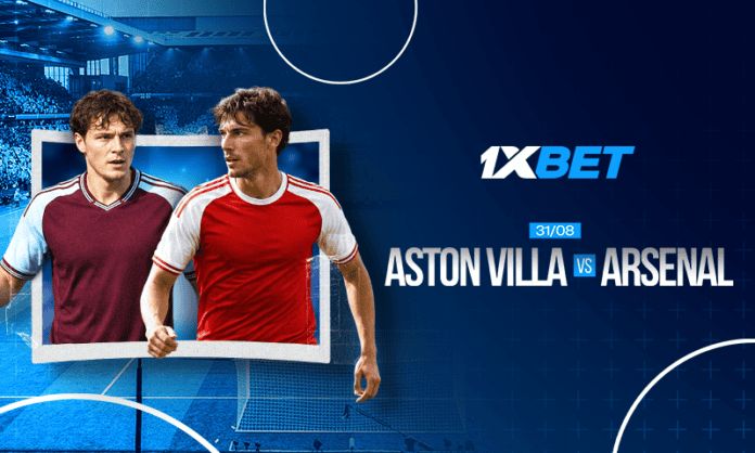 Aston Villa - Arsenal_fr Arsenal contre Aston Villa en Premier League | 1xBet